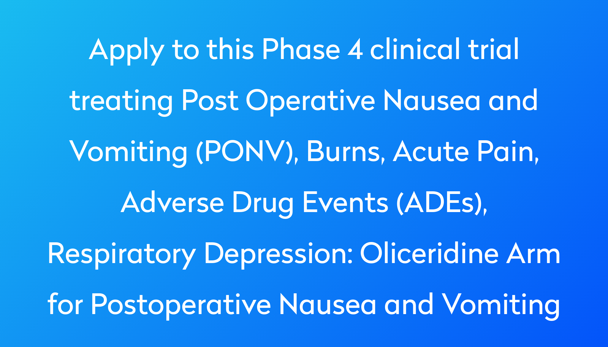 oliceridine-arm-for-postoperative-nausea-and-vomiting-clinical-trial